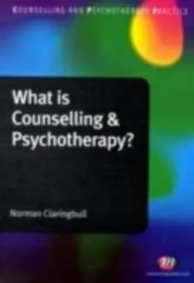 Claringbull |  What is Counselling and Psychotherapy? | eBook | Sack Fachmedien