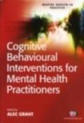 Grant |  Cognitive Behavioural Interventions for Mental Health Practitioners | eBook | Sack Fachmedien