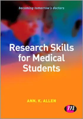 Allen | Research Skills for Medical Students | Buch | 978-0-85725-601-0 | sack.de