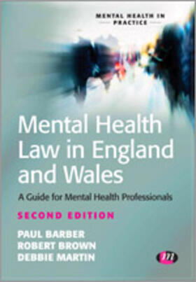 Barber / Brown / Martin | Mental Health Law in England and Wales | Buch | 978-0-85725-721-5 | sack.de