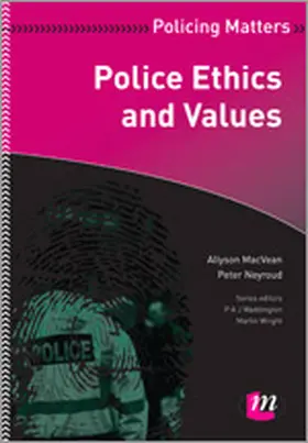 MacVean / Neyroud | Police Ethics and Values | Buch | 978-0-85725-831-1 | sack.de