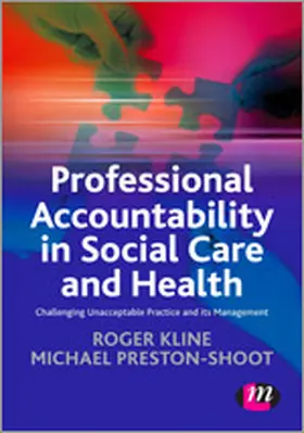Kline / Preston-Shoot | Professional Accountability in Social Care and Health | Buch | 978-0-85725-847-2 | sack.de