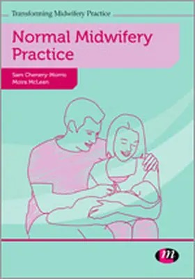 Chenery-Morris / McLean |  Normal Midwifery Practice | Buch |  Sack Fachmedien