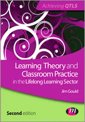 Gould | Learning Theory and Classroom Practice in the Lifelong Learning Sector | Buch | 978-0-85725-877-9 | www.sack.de