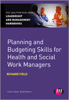 Field |  Planning and Budgeting Skills for Health and Social Work Managers | Buch |  Sack Fachmedien