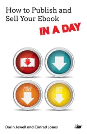 Jewell / Jones |  How to Publish and Sell Your Ebook IN A DAY | eBook | Sack Fachmedien