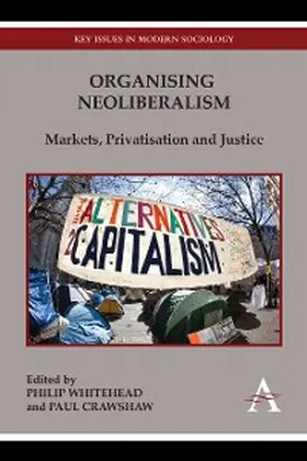Whitehead / Crawshaw |  Organising Neoliberalism | eBook | Sack Fachmedien