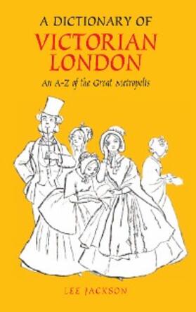 Jackson | A Dictionary of Victorian London | E-Book | sack.de