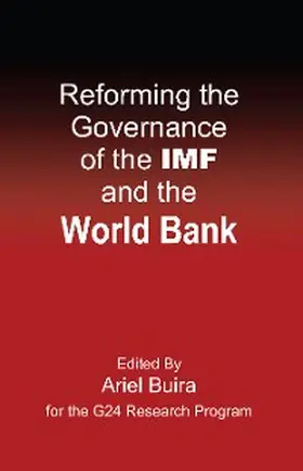 Buira |  Reforming the Governance of the IMF and the World Bank | eBook | Sack Fachmedien