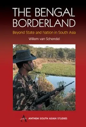 Schendel |  The Bengal Borderland | eBook | Sack Fachmedien
