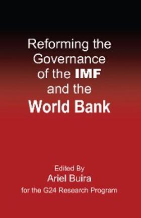 Buira | Reforming the Governance of the IMF and the World Bank | E-Book | sack.de