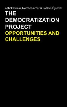 Swain / Amer / Öjendal |  The Democratization Project | eBook | Sack Fachmedien