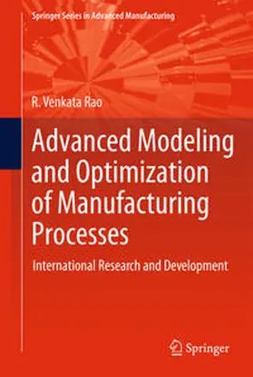 Rao |  Advanced Modeling and Optimization of Manufacturing Processes | eBook | Sack Fachmedien