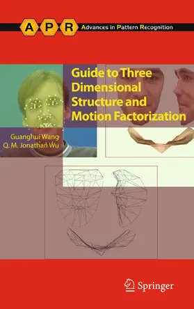 Wang / Wu |  Guide to Three Dimensional Structure and Motion Factorization | eBook | Sack Fachmedien