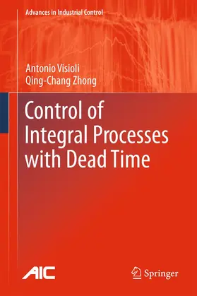 Zhong / Visioli |  Control of Integral Processes with Dead Time | Buch |  Sack Fachmedien