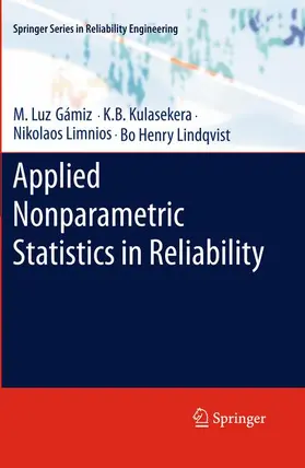 Gámiz / Kulasekera / Limnios |  Applied Nonparametric Statistics in Reliability | Buch |  Sack Fachmedien