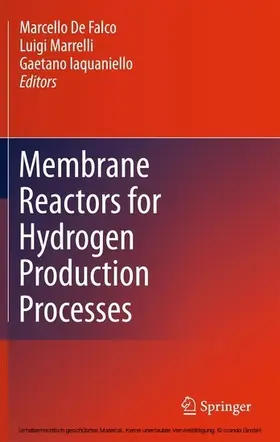 De Falco / Marrelli / Iaquaniello |  Membrane Reactors for Hydrogen Production Processes | eBook | Sack Fachmedien