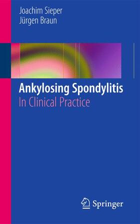 Braun / Sieper | Ankylosing Spondylitis | Buch | 978-0-85729-179-0 | sack.de