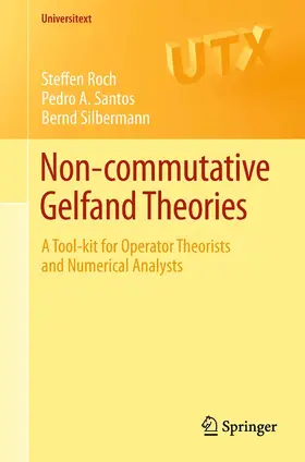 Roch / Santos / Silbermann |  Non-commutative Gelfand Theories | eBook | Sack Fachmedien