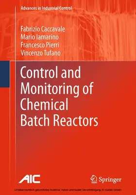 Caccavale / Iamarino / Pierri | Control and Monitoring of Chemical Batch Reactors | E-Book | sack.de