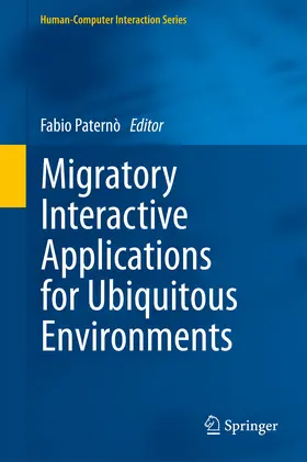 Paternò |  Migratory Interactive Applications for Ubiquitous Environments | eBook | Sack Fachmedien