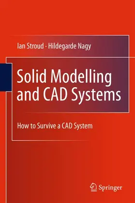 Nagy / Stroud |  Solid Modelling and CAD Systems | Buch |  Sack Fachmedien