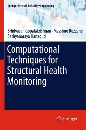 Gopalakrishnan / Hanagud / Ruzzene | Computational Techniques for Structural Health Monitoring | Buch | 978-0-85729-283-4 | sack.de