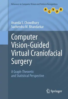 Chowdhury / Bhandarkar |  Computer Vision-Guided Virtual Craniofacial Surgery | eBook | Sack Fachmedien