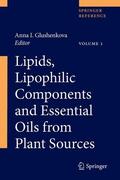 Azimova / Vinogradova / Glushenkova |  Lipids, Lipophilic Components and Essential Oils from Plant Sources | Buch |  Sack Fachmedien