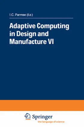 Parmee | Adaptive Computing in Design and Manufacture VI | E-Book | sack.de