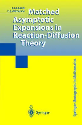 Leach / Needham | Matched Asymptotic Expansions in Reaction-Diffusion Theory | E-Book | sack.de