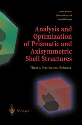 Hinton / Sienz / Özakca | Analysis and Optimization of Prismatic and Axisymmetric Shell Structures | E-Book | www.sack.de