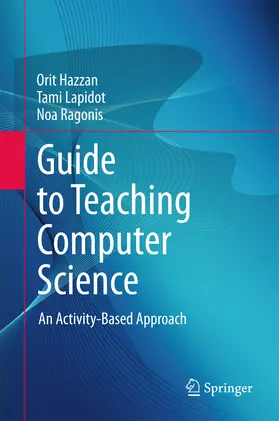 Hazzan / Lapidot / Ragonis |  Guide to Teaching Computer Science | eBook | Sack Fachmedien
