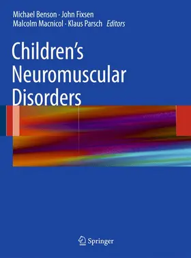 Benson / Fixsen / Parsch |  Children's Neuromuscular Disorders | Buch |  Sack Fachmedien