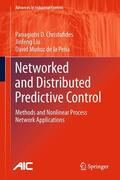 Christofides / Muñoz de la Peña / Liu |  Networked and Distributed Predictive Control | Buch |  Sack Fachmedien