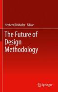 Birkhofer |  The Future of Design Methodology | Buch |  Sack Fachmedien