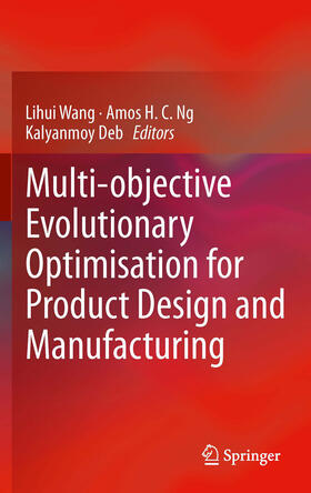 Wang / Ng / Deb | Multi-objective Evolutionary Optimisation for Product Design and Manufacturing | E-Book | sack.de