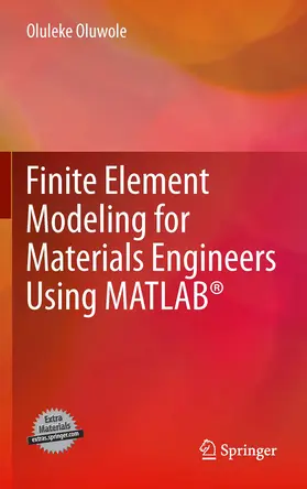 Oluwole | Finite Element Modeling for Materials Engineers Using MATLAB® | E-Book | www.sack.de