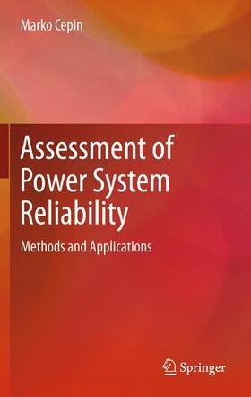 Cepin / Cepin | Assessment of Power System Reliability | Buch | 978-0-85729-687-0 | sack.de