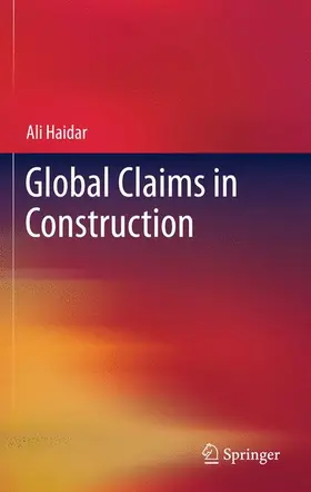 Haidar |  Global Claims in Construction | Buch |  Sack Fachmedien