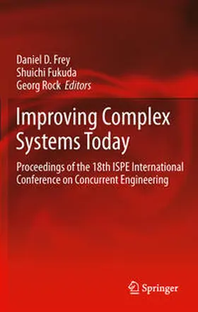 Frey / Rock / Fukuda |  Improving Complex Systems Today | Buch |  Sack Fachmedien