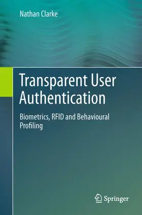Clarke |  Transparent User Authentication | Buch |  Sack Fachmedien