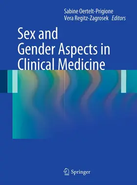Oertelt-Prigione / Regitz-Zagrosek |  Sex and Gender Aspects in Clinical Medicine | eBook | Sack Fachmedien