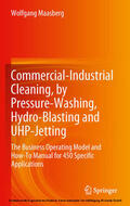 Maasberg |  Commercial-Industrial Cleaning, by Pressure-Washing, Hydro-Blasting and UHP-Jetting | eBook | Sack Fachmedien