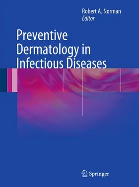 Norman | Preventive Dermatology in Infectious Diseases | Buch | 978-0-85729-846-1 | www.sack.de