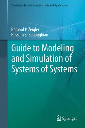 Zeigler / Sarjoughian |  Guide to Modeling and Simulation of Systems of Systems | eBook | Sack Fachmedien