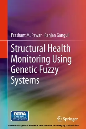 Pawar / Ganguli | Structural Health Monitoring Using Genetic Fuzzy Systems | E-Book | sack.de