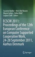 Bødker / Bouvin / Lutters |  ECSCW 2011: Proceedings of the 12th European Conference on Computer Supported Cooperative Work, 24-28 September 2011, Aarhus Denmark | Buch |  Sack Fachmedien