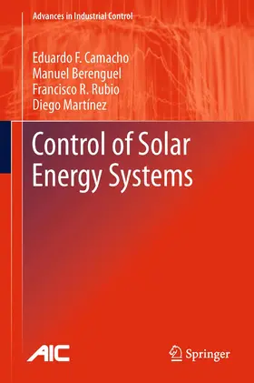 Camacho / Martínez / Berenguel |  Control of Solar Energy Systems | Buch |  Sack Fachmedien