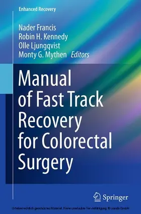 Francis / Kennedy / Ljungqvist |  Manual of Fast Track Recovery for Colorectal Surgery | eBook | Sack Fachmedien